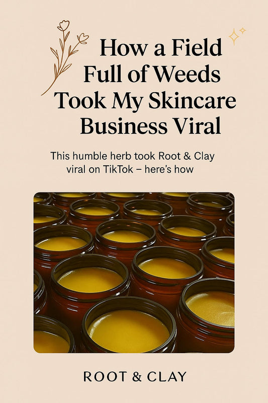 How a Field Full of Weeds Took My Skincare Business Viral